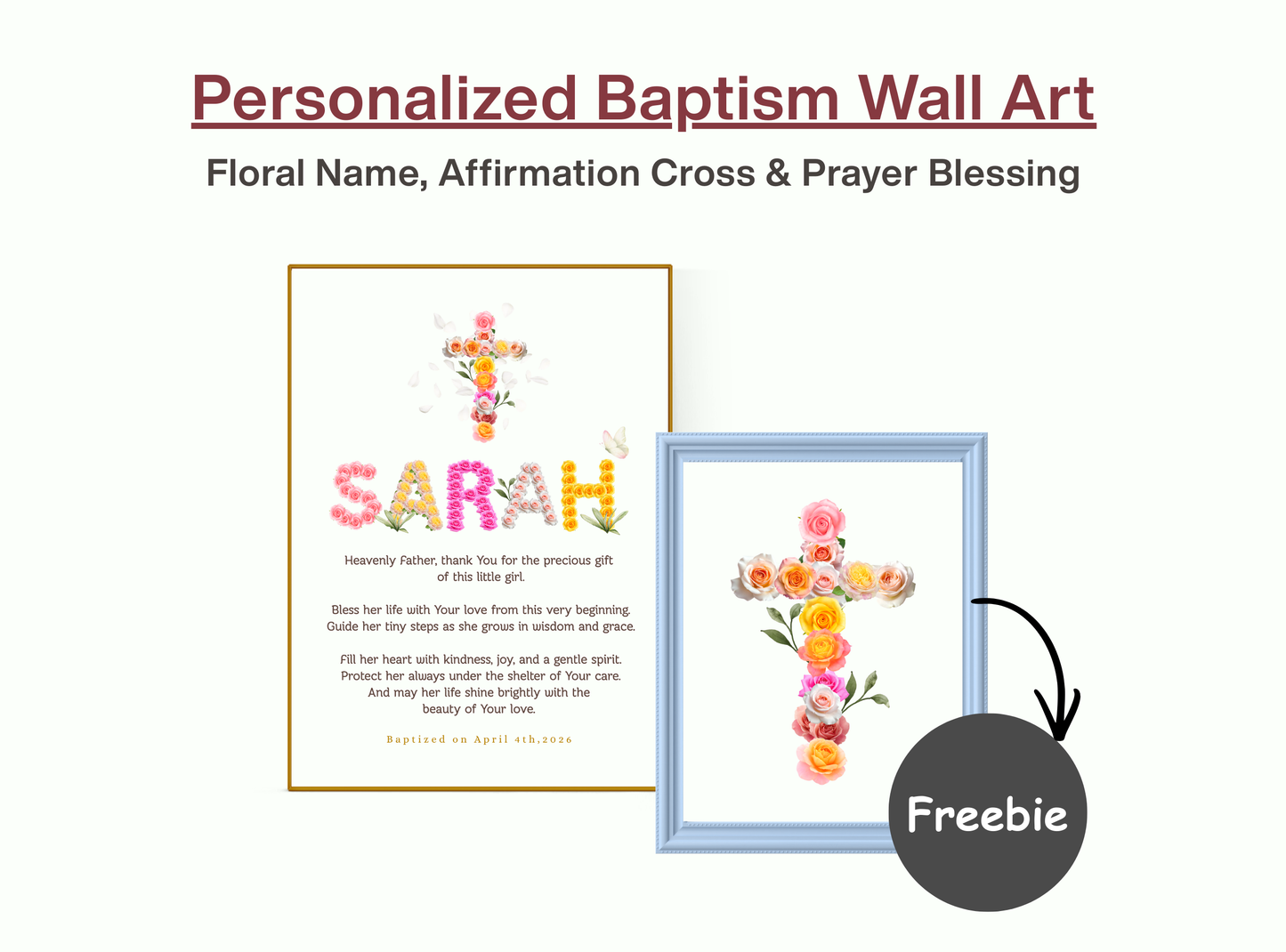 Personalized baptism wall art with floral name design, cross, custom date, and heartfelt prayer blessing. Elegant Christian keepsake for all ages.